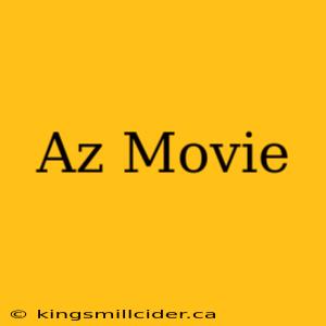 Az Movie