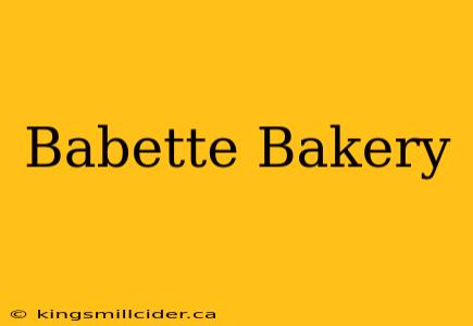 Babette Bakery