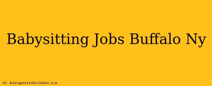 Babysitting Jobs Buffalo Ny