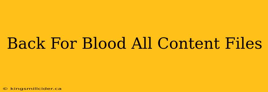 Back For Blood All Content Files