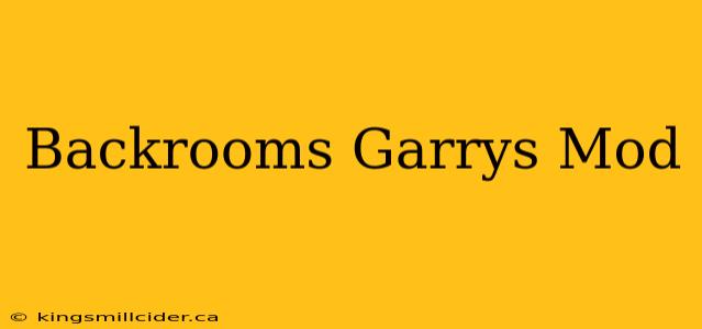 Backrooms Garrys Mod