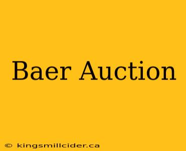 Baer Auction