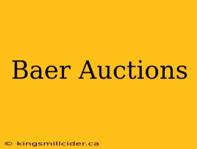 Baer Auctions