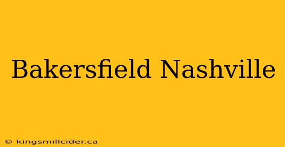 Bakersfield Nashville