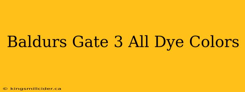 Baldurs Gate 3 All Dye Colors