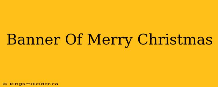 Banner Of Merry Christmas