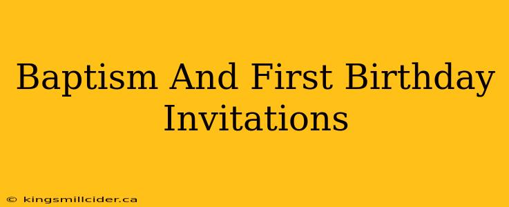 Baptism And First Birthday Invitations