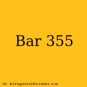 Bar 355