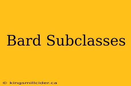 Bard Subclasses