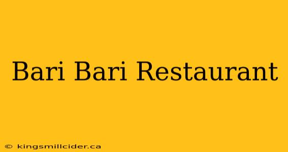 Bari Bari Restaurant