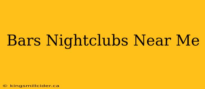 Bars Nightclubs Near Me