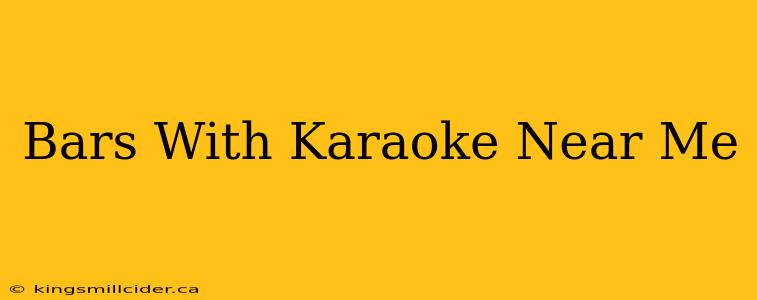 Bars With Karaoke Near Me