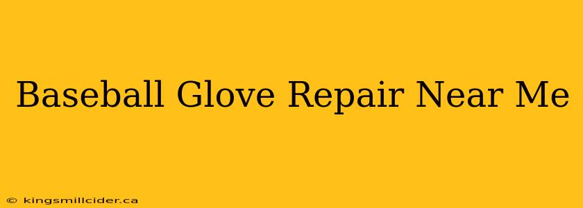 Baseball Glove Repair Near Me