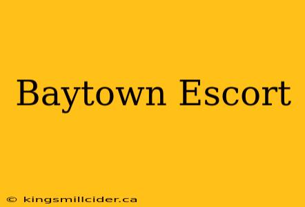 Baytown Escort