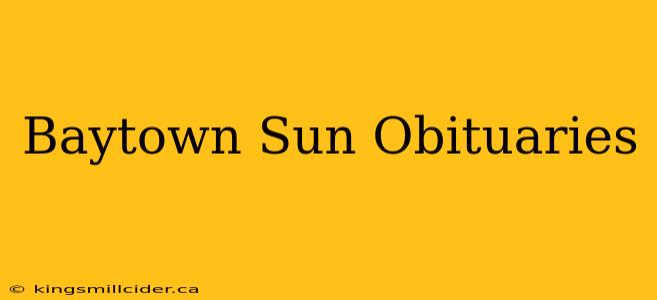 Baytown Sun Obituaries