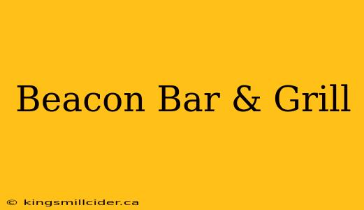 Beacon Bar & Grill