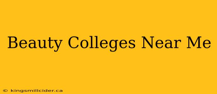 Beauty Colleges Near Me