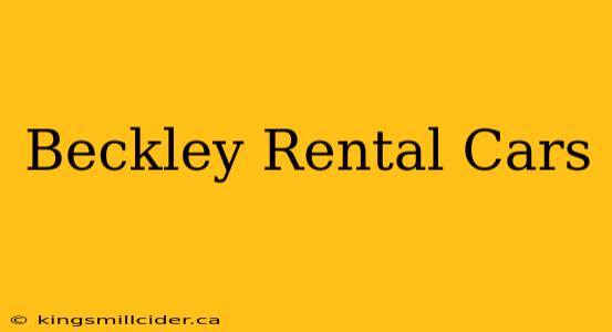 Beckley Rental Cars