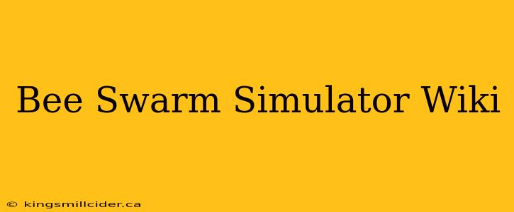 Bee Swarm Simulator Wiki