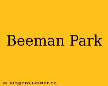 Beeman Park