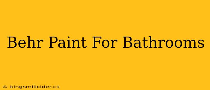 Behr Paint For Bathrooms