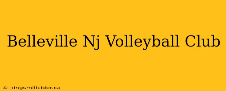 Belleville Nj Volleyball Club