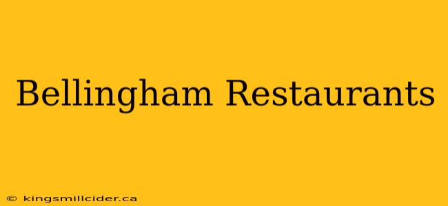 Bellingham Restaurants