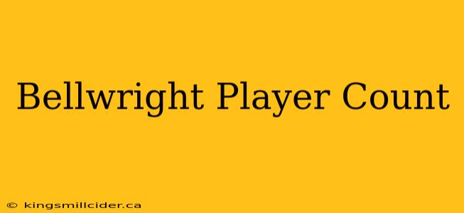 Bellwright Player Count