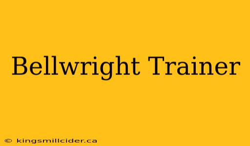 Bellwright Trainer