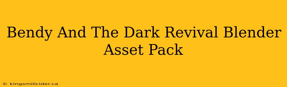 Bendy And The Dark Revival Blender Asset Pack