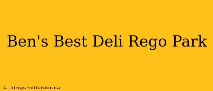 Ben's Best Deli Rego Park