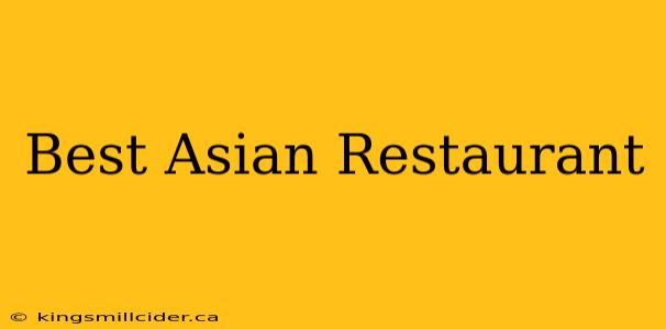 Best Asian Restaurant