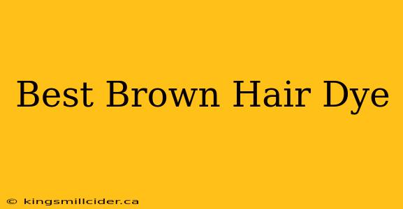 Best Brown Hair Dye