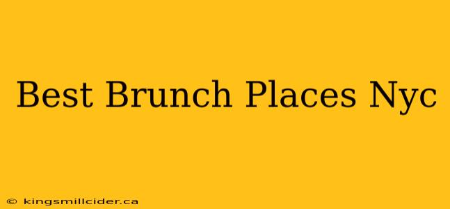 Best Brunch Places Nyc