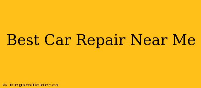 Best Car Repair Near Me