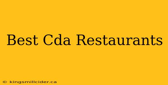 Best Cda Restaurants