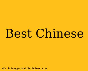 Best Chinese