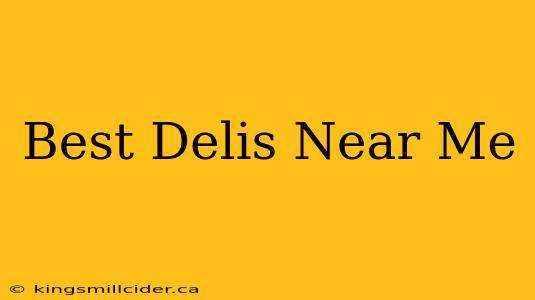 Best Delis Near Me