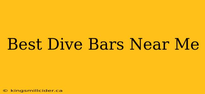 Best Dive Bars Near Me