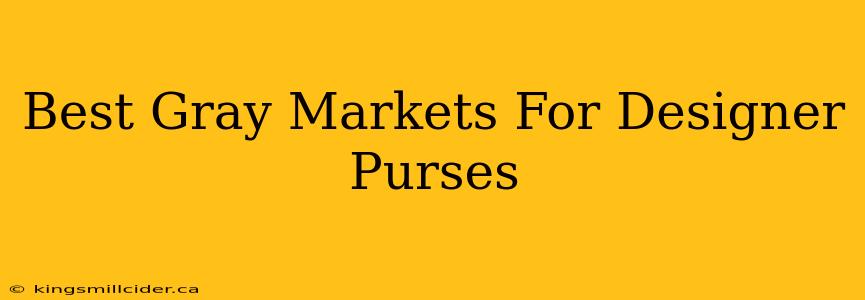 Best Gray Markets For Designer Purses