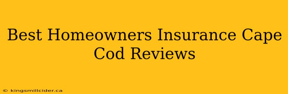 Best Homeowners Insurance Cape Cod Reviews