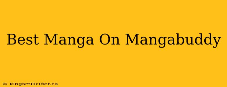 Best Manga On Mangabuddy