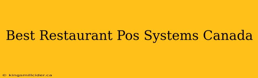 Best Restaurant Pos Systems Canada