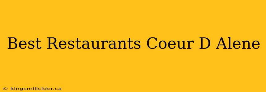 Best Restaurants Coeur D Alene