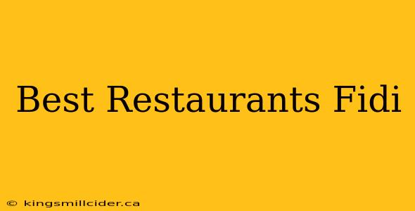 Best Restaurants Fidi