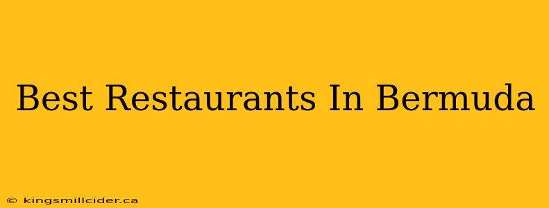 Best Restaurants In Bermuda