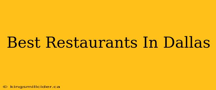 Best Restaurants In Dallas