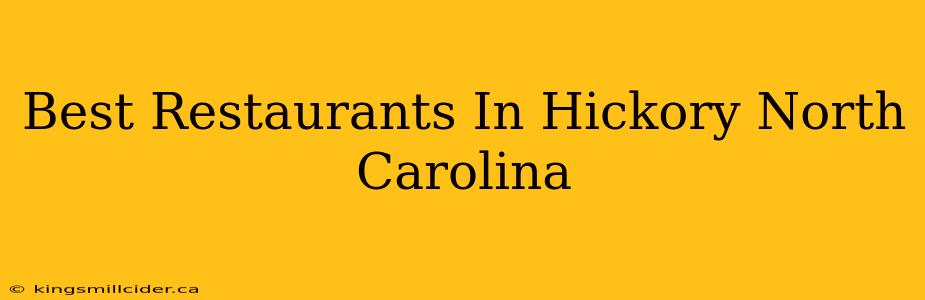 Best Restaurants In Hickory North Carolina