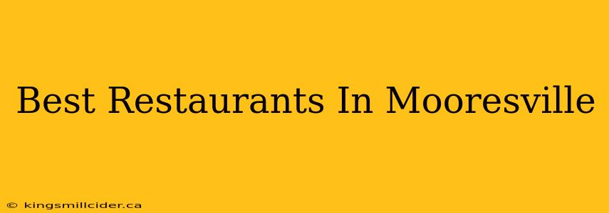 Best Restaurants In Mooresville