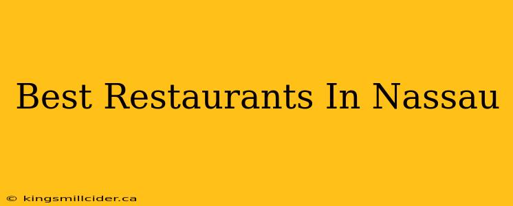 Best Restaurants In Nassau